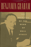 Benjamin Graham_ The Memoirs of the Dean of Wall Street.pdf